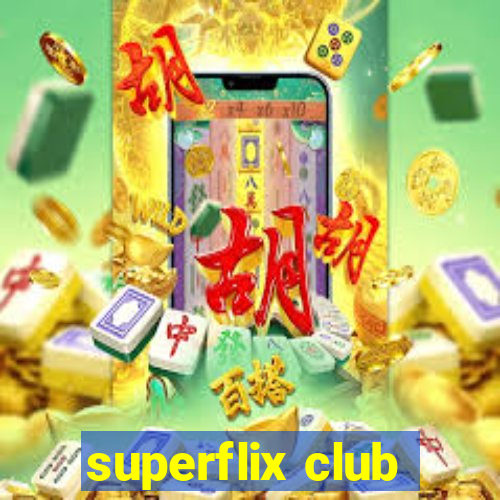 superflix club